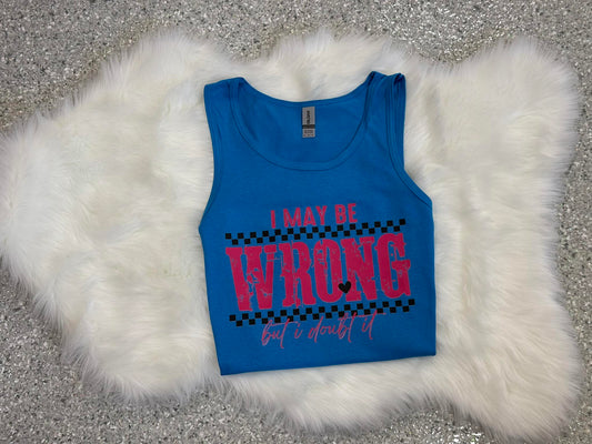 I May Be Wrong But I Doubt It Tee - Kids