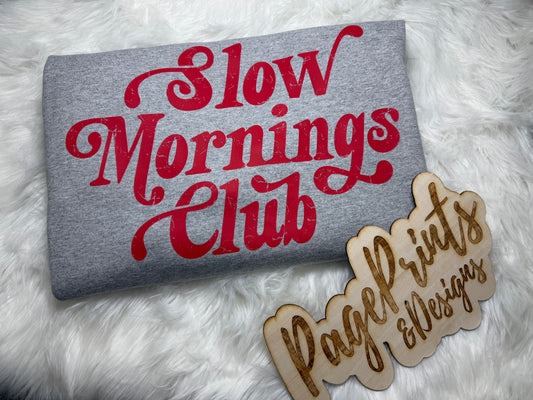 Slow Mornings Club T-Shirt