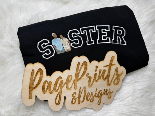 Sister Custom Photo Embroidered T-Shirt