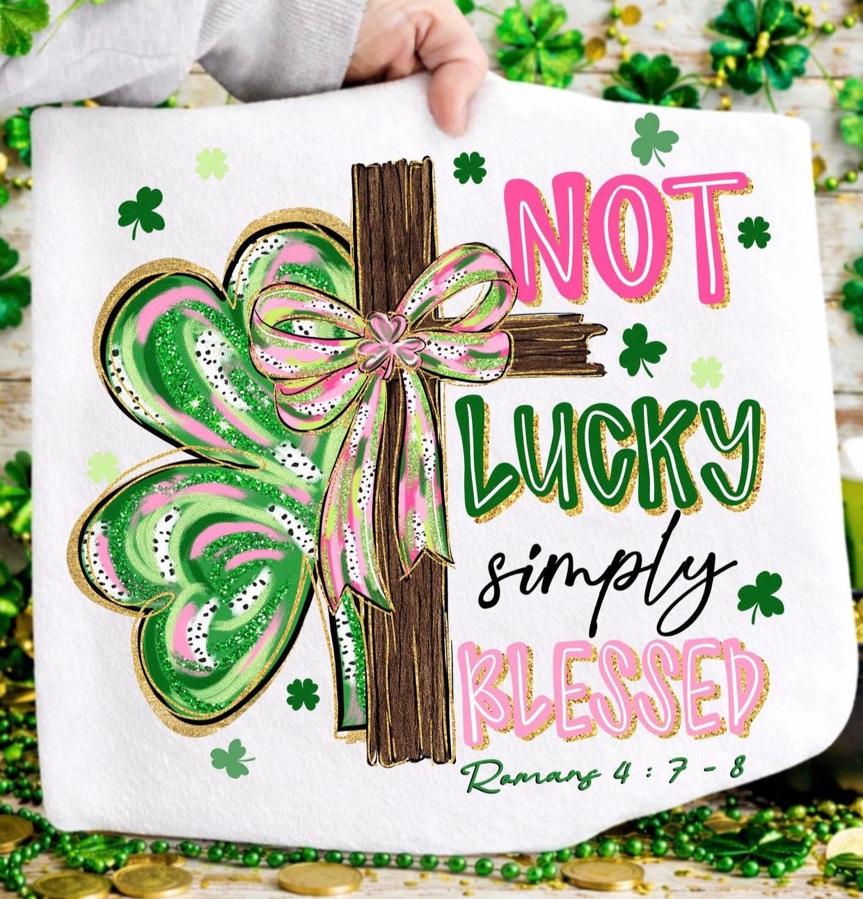 Not Lucky Blessed T-Shirt