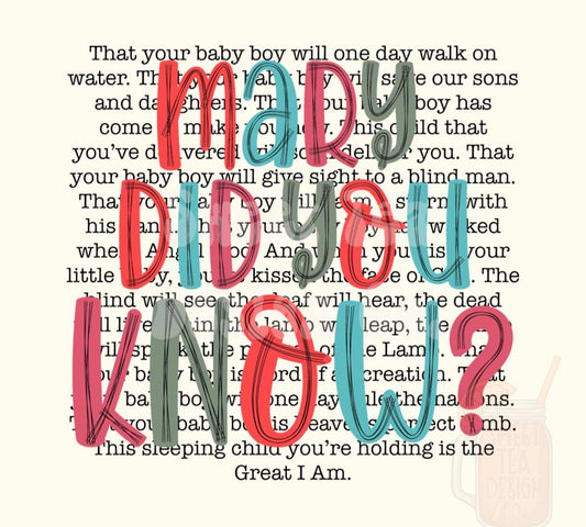 Mary Did You Know? T-Shirt